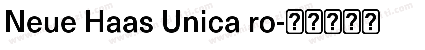 Neue Haas Unica ro字体转换